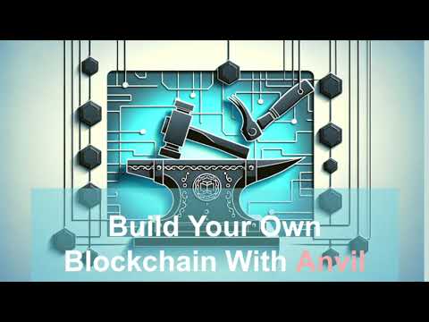 Run your own Blockchain with Anvil