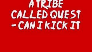 A Tribe Called Quest - Can I Kick It Resimi