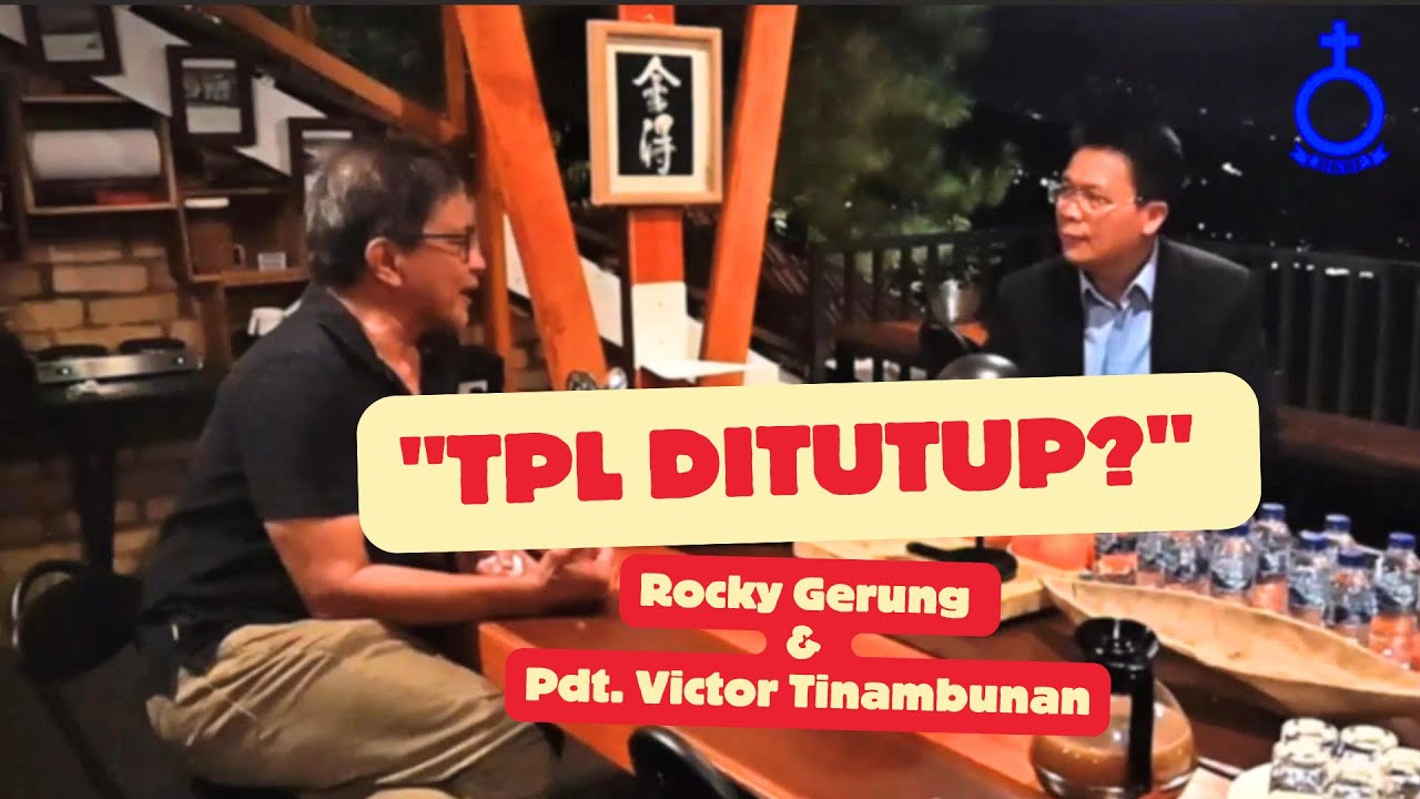 Rocky Gerung & Pdt. Victor Tinambunan BAHAS Tuntas Alasan Penutupan TPL!