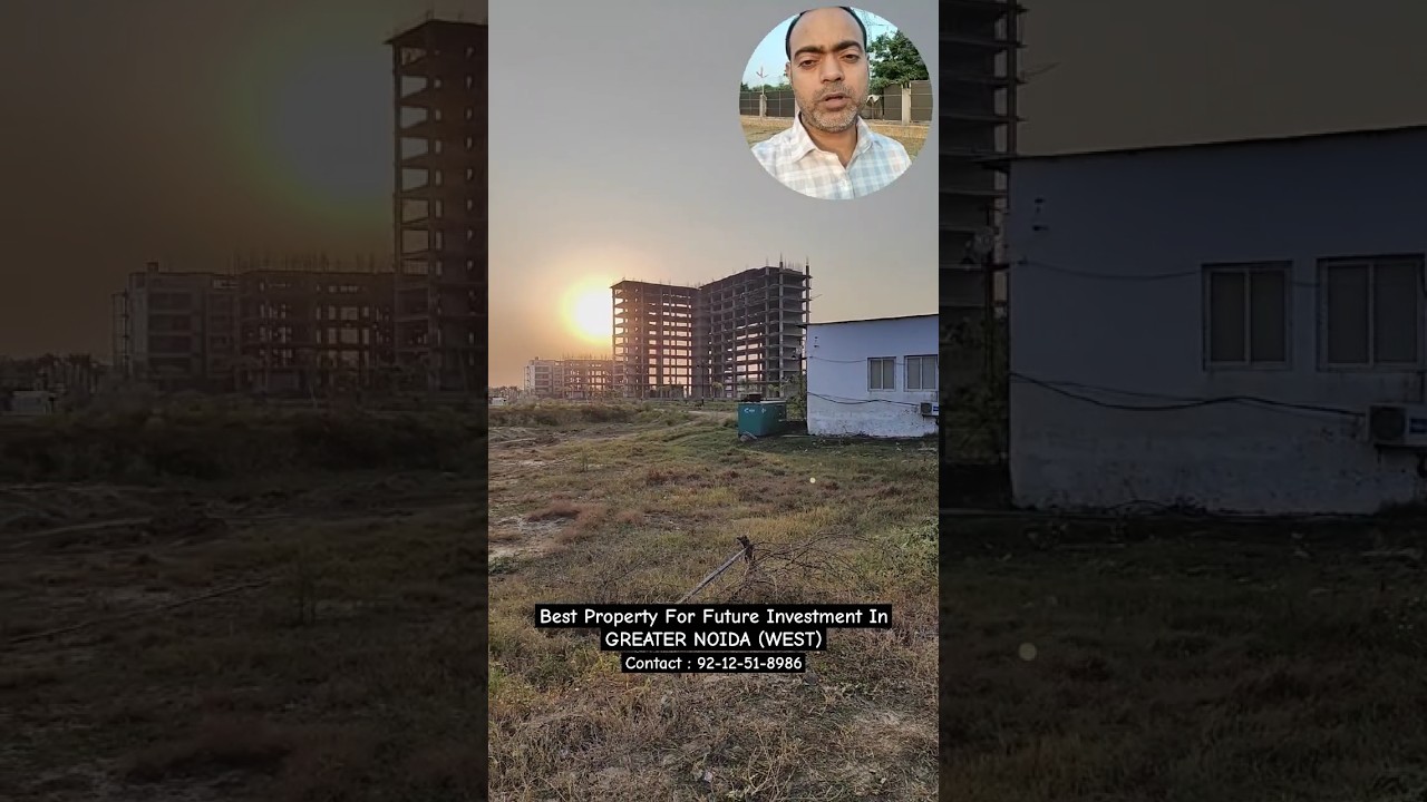 Best Property For Future Investment In GREATER NOIDA (WEST) 