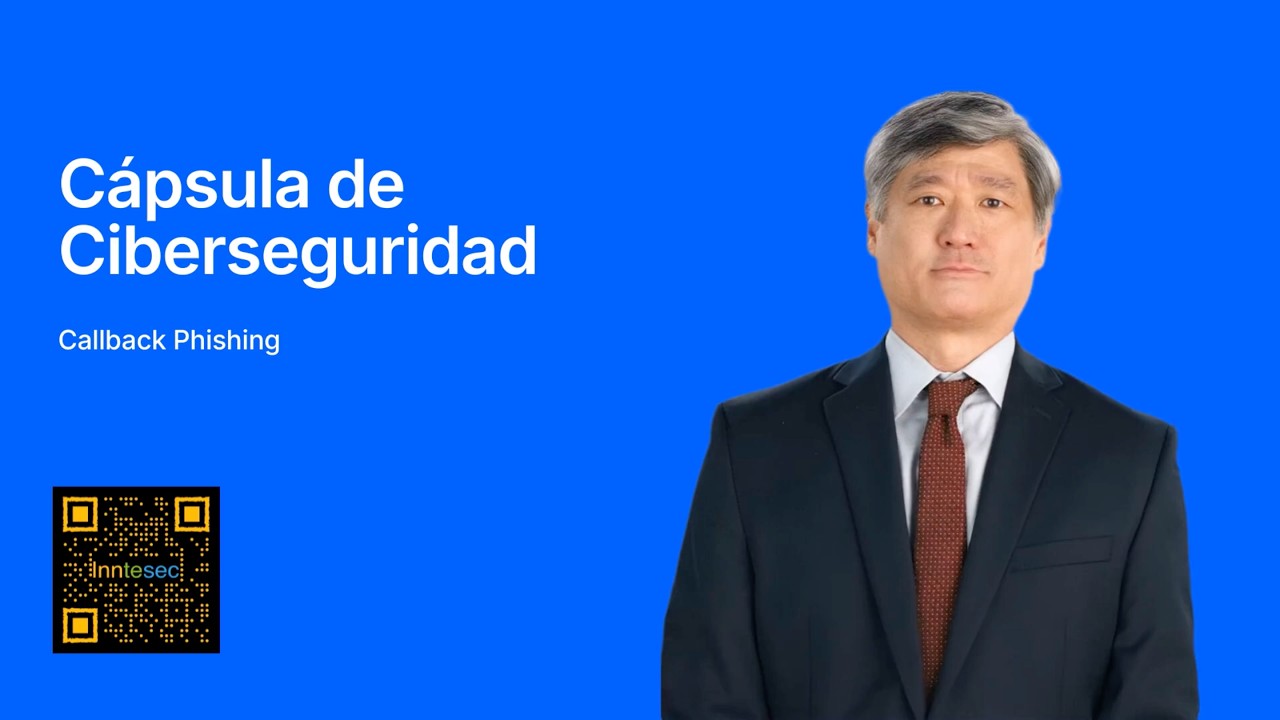 Callback Phishing | 💊 Cápsula de Ciberseguridad Inntesec 210725 - YouTube