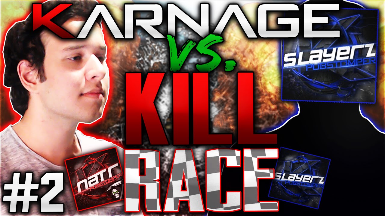 KARNAGE Kill Race Ep.2 - KRNG Natr vs. KRNG Slayerz! (BO3 Live Kill Race)