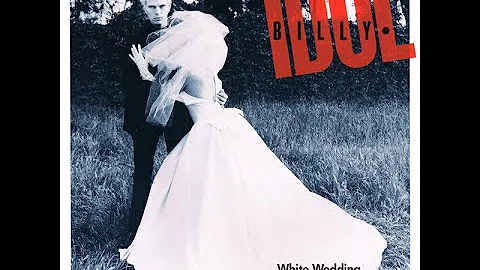 Billy Idol - White Wedding (Part 1 and Part 2)
