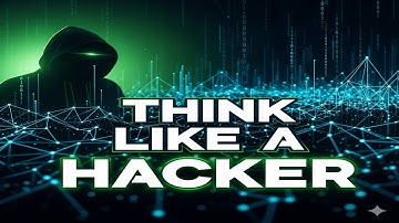 How Hackers Think — Stay One Step Ahead