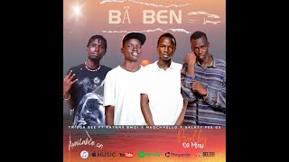 Bä Ben - Galaxy pe ft @Muochmello251  X KayNna bwoi X @trigga_Bee211