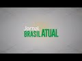 🔴 Jornal Brasil Atual -  23/06/2021