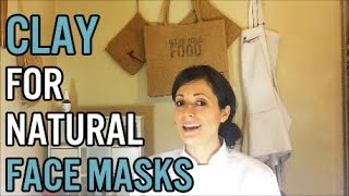 How to make Clay Face Masks