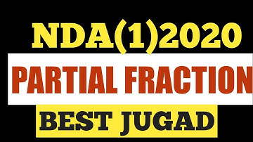 All Partial Fraction Tricks In 15 Minutes! ⏱️ NDA 2 2025 Partial Fraction!