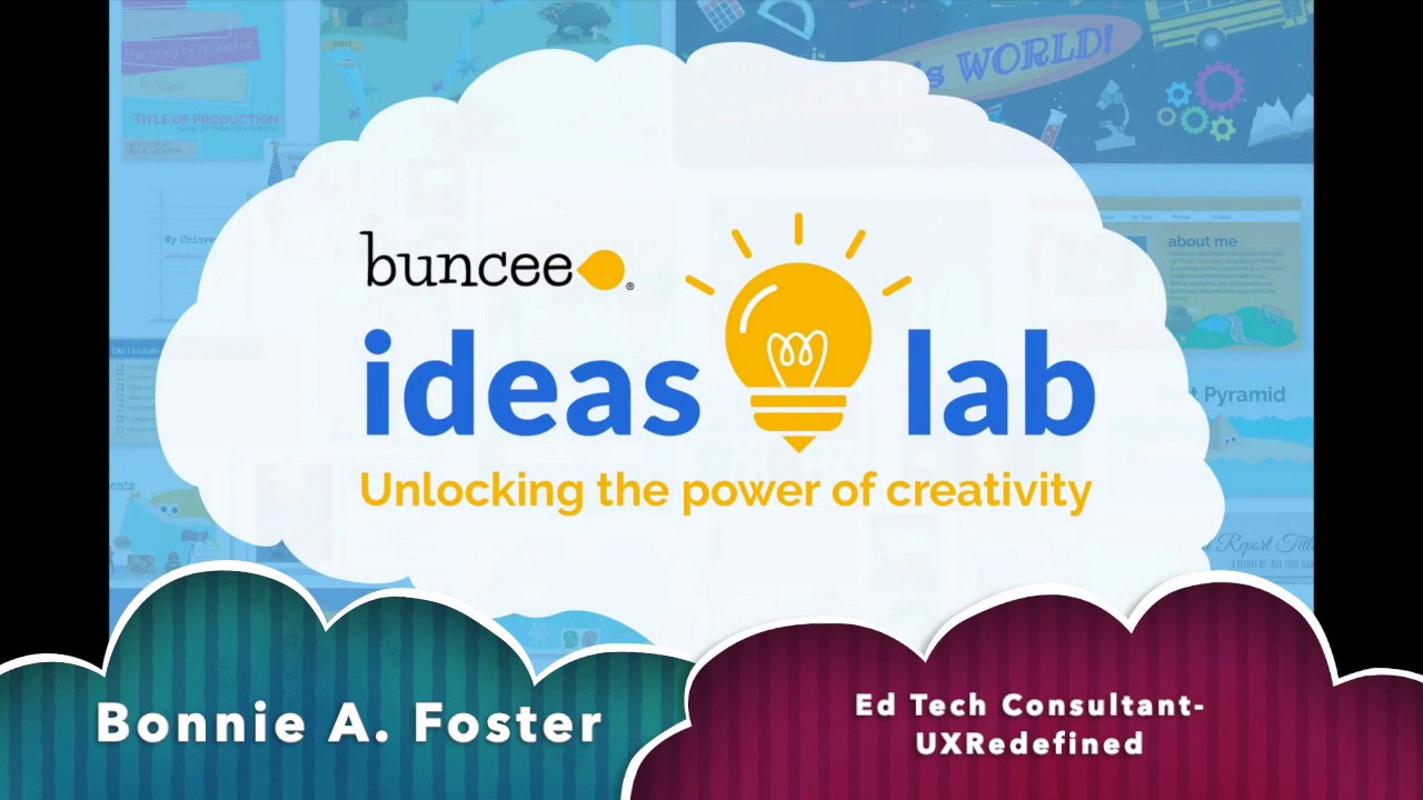 Bonnie Foster Buncee Tutorial: Explore the Ideas Lab, Immersive Reader ...