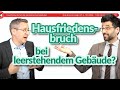 Hausfriedensbruch bei leerstehenden Gebäuden