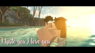 I hate you I love you - Roblox Music Video