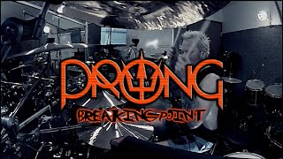 PRONG - Breaking Point (drum cover)