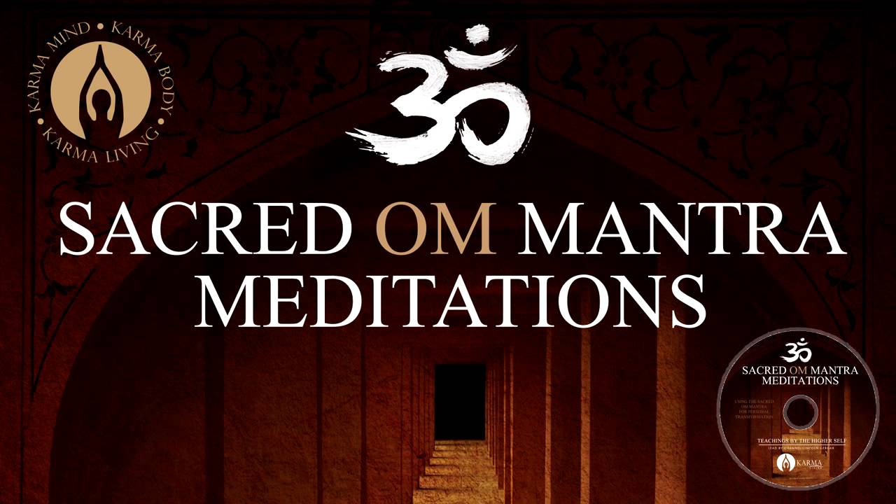 Sacred OM (AUM) Mantra Meditation - 3 Guided Meditations from Ancient Yoga