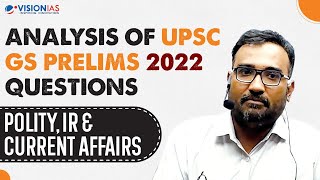 Analysis of UPSC Civil Services GS Prelims 2022 Questions | Polity, IR and CA