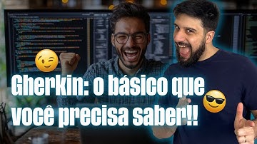 Gherkin: o que é e como funciona?