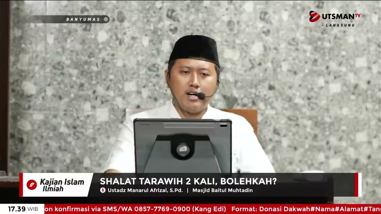 LIVE Shalat Tarawih 2 Kali, Bolehkah? - Ust. Manarul Afrizal, S.Pd.