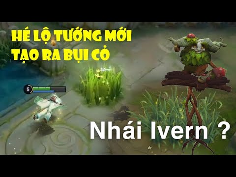 VGVD | Tướng Mới Tạo Ra Bụi Cỏ – Liệu Có Nhái Ivern Liên Minh ?