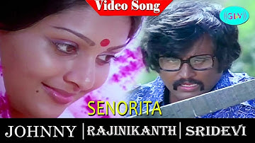 Johnny movie songs | Senorita, I Love You video song | Rajinikanth | Sridevi | Deepa