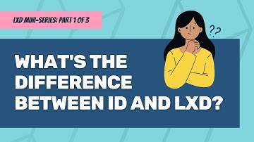 What’s the Difference Between LXD and Instructional Design?