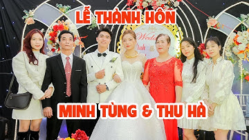 Lễ Thành Hôn l Minh Tùng & Thu Hà l Đền Thánh Bác Trạch l vân trường , tiền hải , thái bình