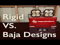 Rigid Vs. Baja Designs