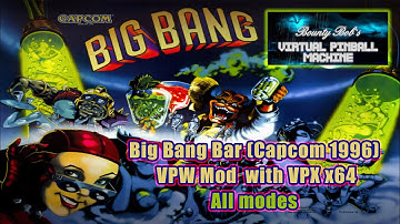 Big Bang Bar (Capcom 1996) VPW Mod VPX 64 bit | All modes