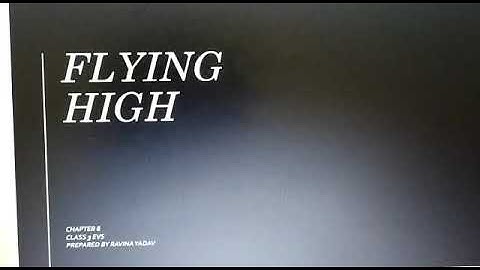 Class 3 Evs Chapter 8 Flying high Topic - habitate of birds Prepared by Ravina Yadav