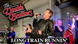 The Doobie Brothers - Long Train Runnin’ (LIVE)