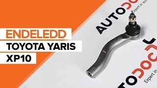 Hvordan skifte Styreledd på TOYOTA YARIS (SCP1_, NLP1_, NCP1_) - videoguide