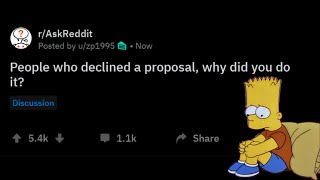 People Share Why They Declined a Proposal - r/Askreddit