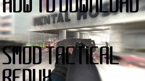 How to install SMOD Tactical redux!