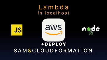 🌟 AWS SAM: Lambda en Localhost + Deploy con CloudFormation | Guía Completa 🚀