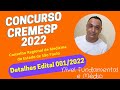 Concurso Cremesp 2022 Conselho Medicina São Paulo Detalhes Edital 01/2022 Notas relevantes Cargos