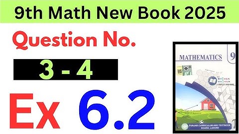 Exercise 6.2 Question no.3-4 Class 9th Math New Book 2025 | Ex 6.2 Q no. 3 - 4 math 9 class