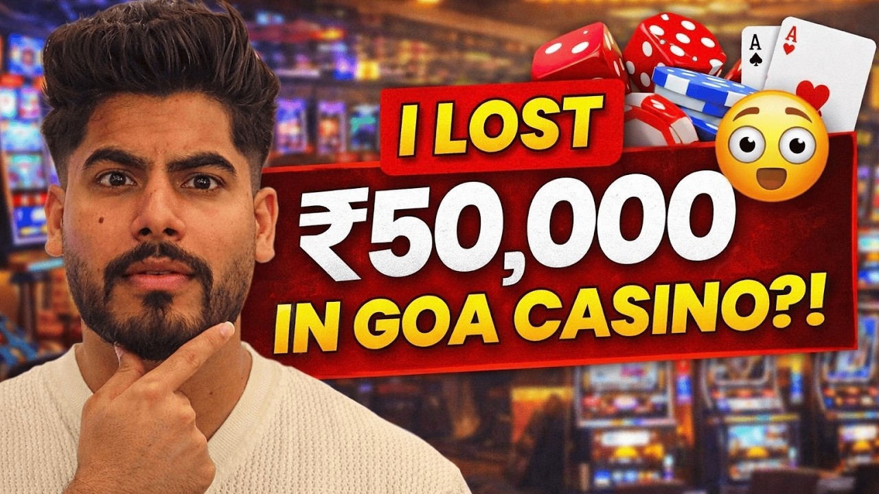 I LOST ₹50,000 IN GOA CASINO?! 😱