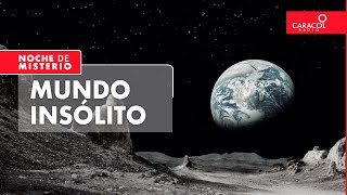 Mundo insólito | Noche de Misterio