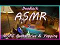 [ASMR] Deadlock - Even MORE backstories and yapping about the game