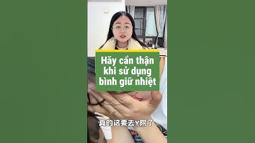 Hãy cẩn thận khi sử dụng bình giữ nhiệt #tothonmoingay #tips #shorts