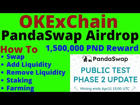 OKExChain Airdrop Update » PandaSwap Mining end 11 April 13:00 UTC