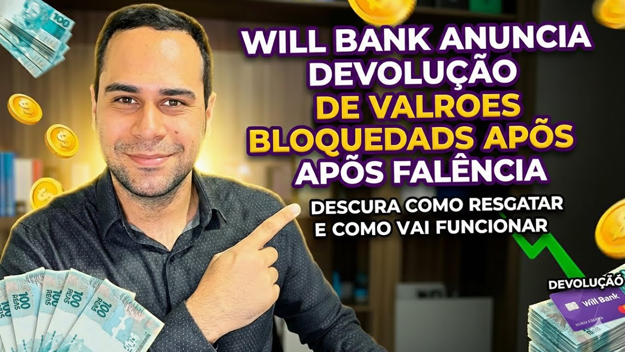 WILL ANUNCIA DEVOLUÇÃO DE VALORES PRESOS EM CONTAS APÓS LIQUIDAÇÃO