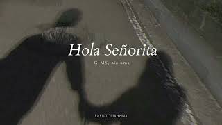 GIMS, Maluma - Hola Señorita [Slowed]