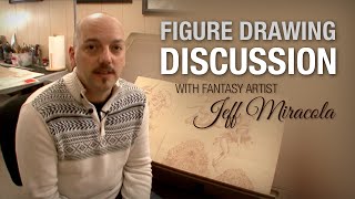 Famous A Discussion about Figure Drawing with Fantasy Artist Jeff Miracola Profile