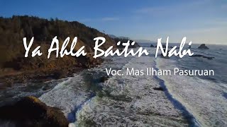 Suluk Ya Ahla Baitin Nabi | Lirik | HD Video