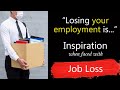 Facing job loss these quotes will inspire you