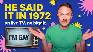 He Came Out on Live TV in 1972 and Nobody Stopped Laughing