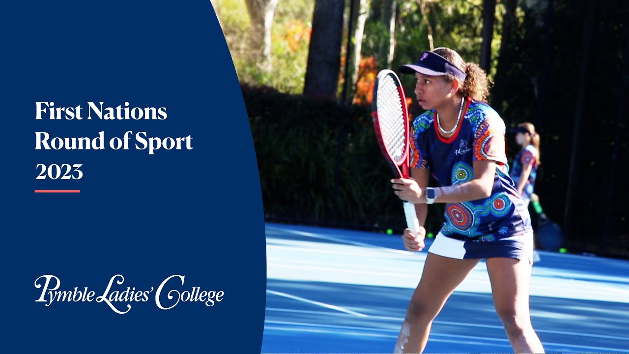 First Nations Round Of Sport Pymble Ladies College YouTube
