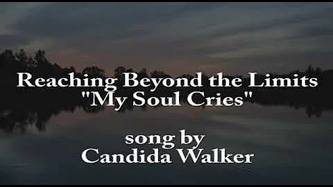 "My Soul Cries", written by Gloria Cartwright-Hunt...