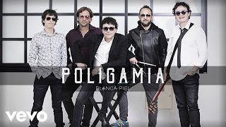 Poligamia - Blanca Piel (Cover Audio)