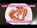 Walmart Low Sodium Bacon Review - Are They Really Less Salty???