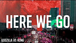 Here We Go - Chris Classic (Lyrics) 🎵| Godzilla vs Kong Theme Song